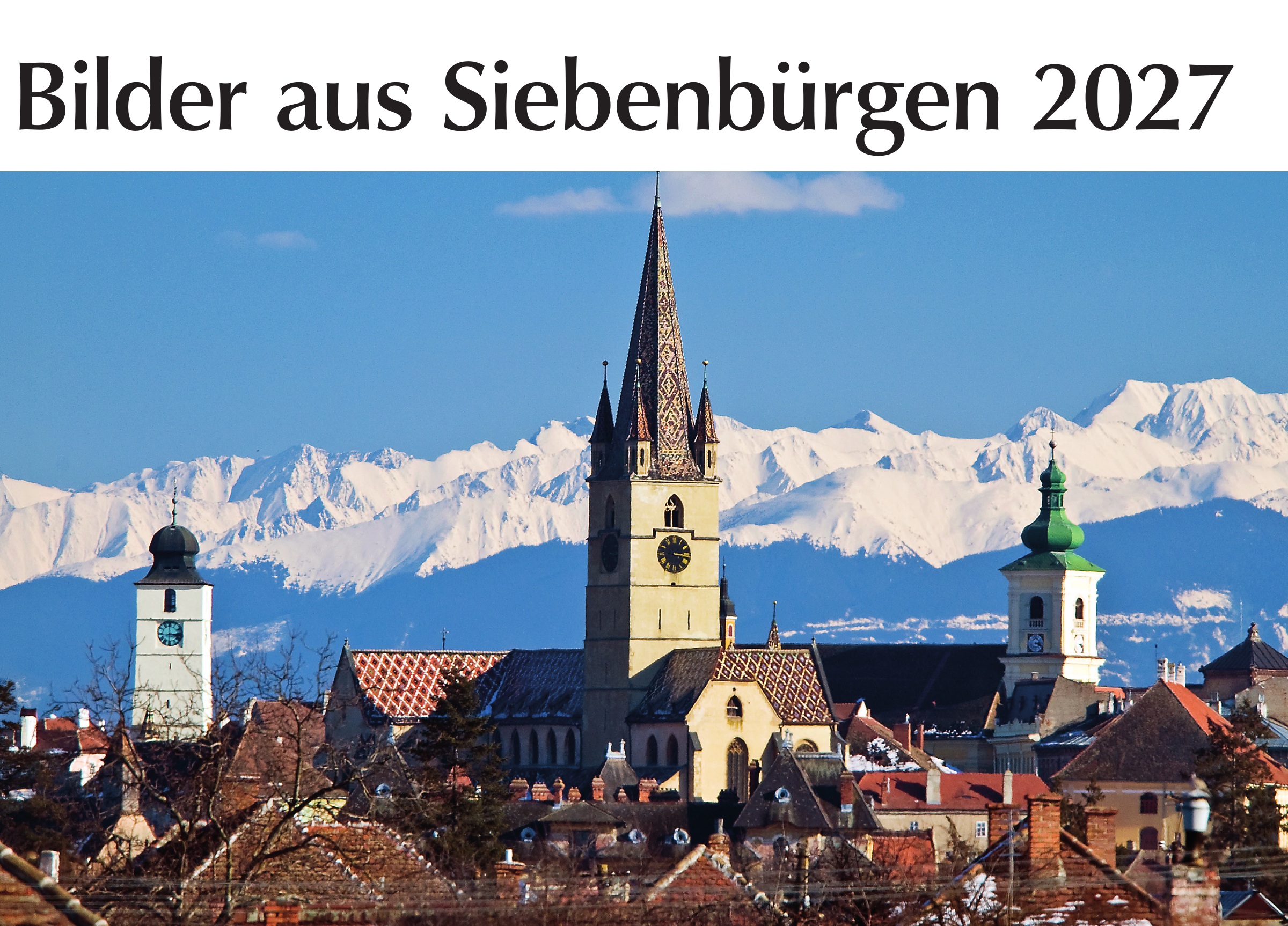 Bilder aus Siebenbürgen 2027 – Kalender-Titelbild